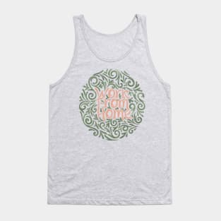 Work From Home 4 Tank Top